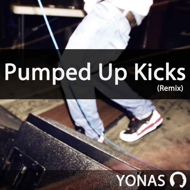 Yonas - Pumped Up Kicks Remix **mp3**