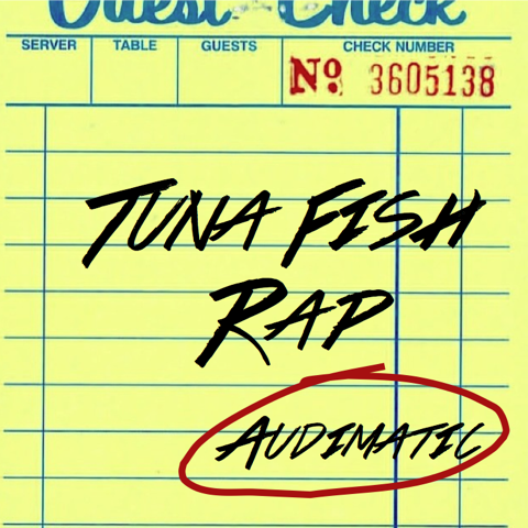 Audimatic (The Audible Doctor & maticulous) "Tuna Fish Rap" [mp3]