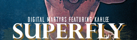 Digital Martyrs "Superfly Snuka" ft. Kahlee [audio]